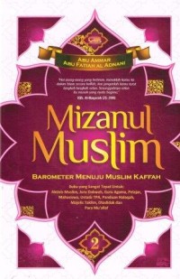 Image of Mizanul Muslim : Barometer Menuju Muslim Kaffah