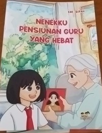 Image of Nenekku Pensiunan Guru Yang Hebat