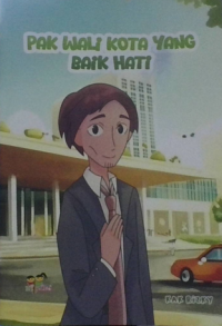 Image of Pak Wali Kota yang Baik Hati