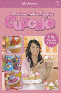 Image of Panduan Mudah Menghias Cup Cake