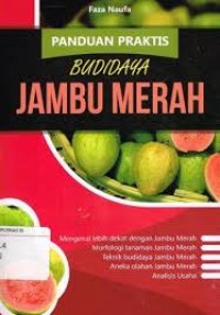 Image of Panduan Praktis Budidaya Jambu Merah