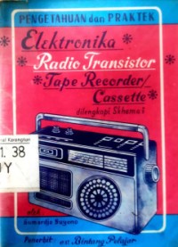Image of Pengetahuan dan Praktek Elektronika Radio Transistor