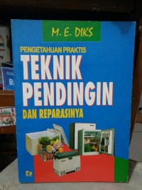 Image of Pengetahuan Praktis Teknik Pendingin dan Reparasinya