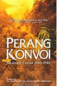 Image of Perang Konvoi : Sukabuimi- Cianjur 1945-1946