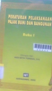 Image of Peraturan Pelaksanaan Pajak Bumi Dan Bangunan