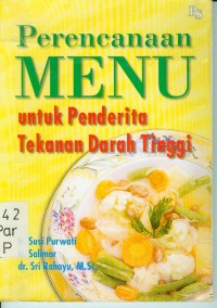 Image of Perencanaan Menu Untuk Penderita Tekanan Darah Tinggi