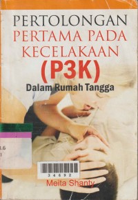 Image of Pertolongan Pertama Pada Kecelakaan  (P3K) Dalam Rumah Tangga
