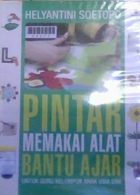 Image of Pintar Memakai Alat Bantu Ajar