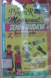 Image of Pintar Mengenal Seni dan Budaya Indonesia
