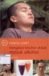 Image of Rahasia Alami Mengatasi Mabuk Alkohol