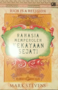 Image of RAHASIA MEMPEROLEH KEKAYAAAN SEJATI