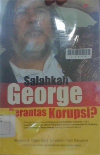Image of Salahkah George Berantas Korupsi
