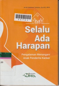 Image of Selalu Ada Harapan : Pengalaman Menangani Anak Penderita Kanker