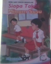 Image of Siapa takut minum susu
