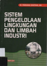 Image of Sistem Pengelolaan Lingkungan dan Limbah Industri