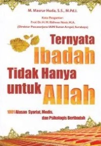 Image of Ternyata ibadah tidak hanya untuk Allah