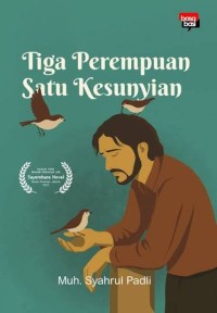 Image of Tiga Perempuan Satu Kesunyian