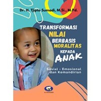 Image of Transformasi Nilai Berbasis Moralitas Kepada Anak