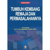 Image of Tumbuh kembang remaja dan permasalahannya