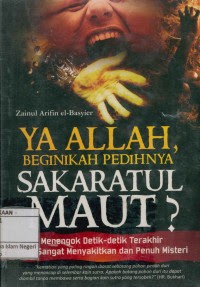 Image of Ya Allah Beginikah Pedihnya Sakaratul Maut ?
