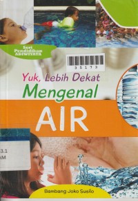 Image of Yuk, Lebih Dekat Mengenal Air