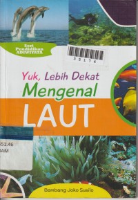 Image of Yuk, Lebih Dekat Mengenal Laut